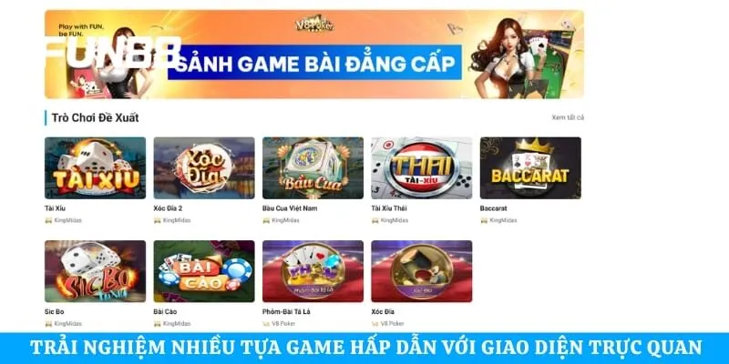 Trải nghiệm nhiều tựa game hấp dẫn với giao diện trực quan
